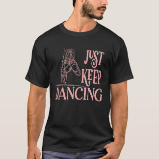 Camiseta Apenas continue dançando com os Calçados Balé