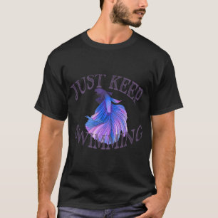 Camiseta Apenas continue nadando betta