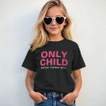 Camiseta Apenas Criança Expirando Irmã Rosa Engraçada<br><div class="desc">Personalize esta engraçada t-shirt de anúncio do bebê "Only Child - Expires" com o seu mês de vencimento do novo bebê. Cores cor-de-rosa e branco brilhantes - várias opções de estilo,  tamanho e cor da camisa disponíveis.</div>