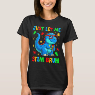 Camiseta Apenas Deixe-Me Estimar O Bruh Autismo Autismo Aut