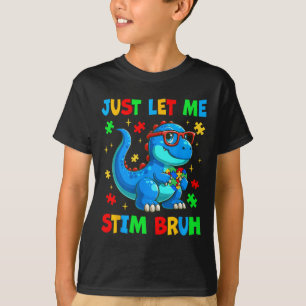 Camiseta Apenas Deixe-Me Estimar O Bruh Autismo Autismo Aut