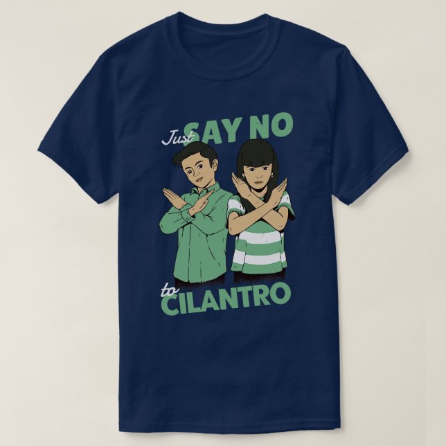 Camiseta Apenas diga não a Cilantro (Frente do Design)