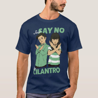 Camiseta Apenas diga não a Cilantro