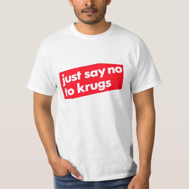 Camiseta Apenas diga não a Krugs! (Frente)
