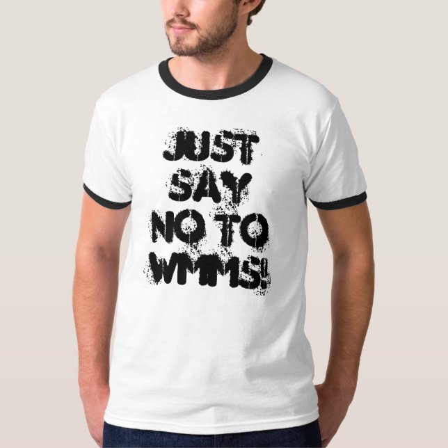 Camiseta Apenas diga não a WMMS! (Frente)