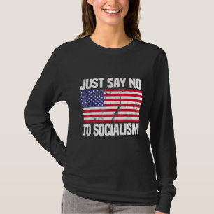 Camiseta Apenas Diga Não Ao Socialismo