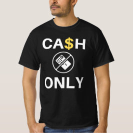 Camiseta Apenas Dinheiro! - Cota Táxi Engraçada