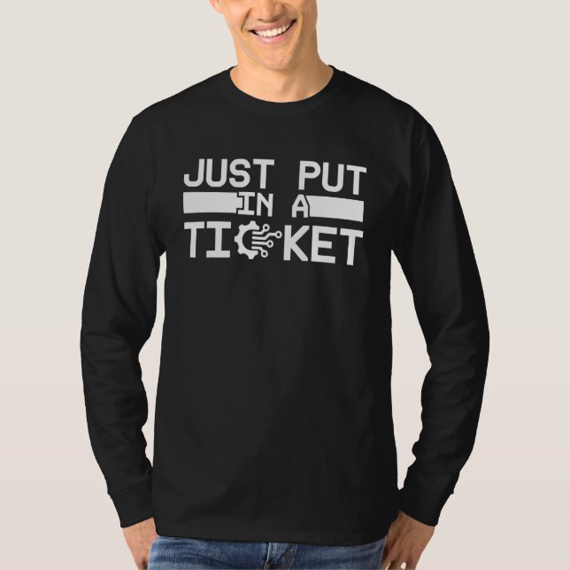 Camiseta Apenas Envie Um Bilhete De Fun Help Desk De Tecnol (Frente)