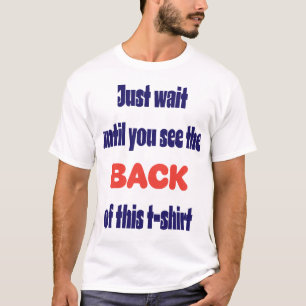 Camiseta Apenas espere até ver as costas