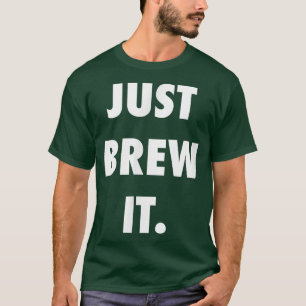 Camiseta Apenas Faça Um Café Cafeine Perk Motivo Humor
