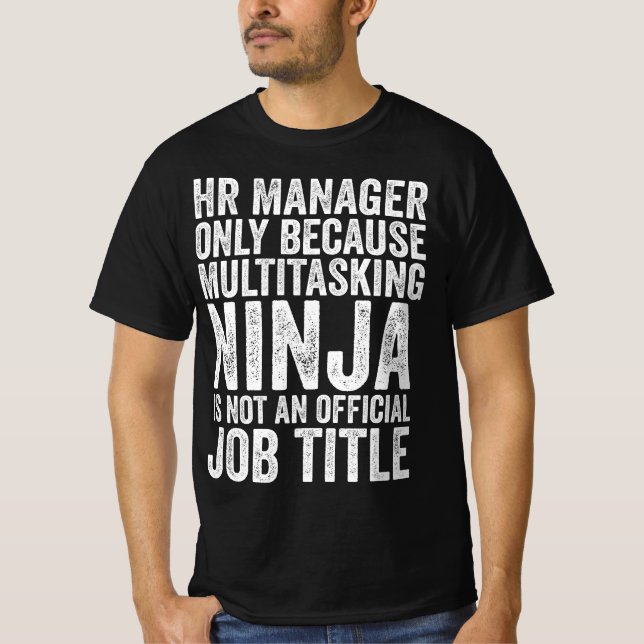 Camiseta Apenas Gerente de RH Porque Multitarefa  (Frente)