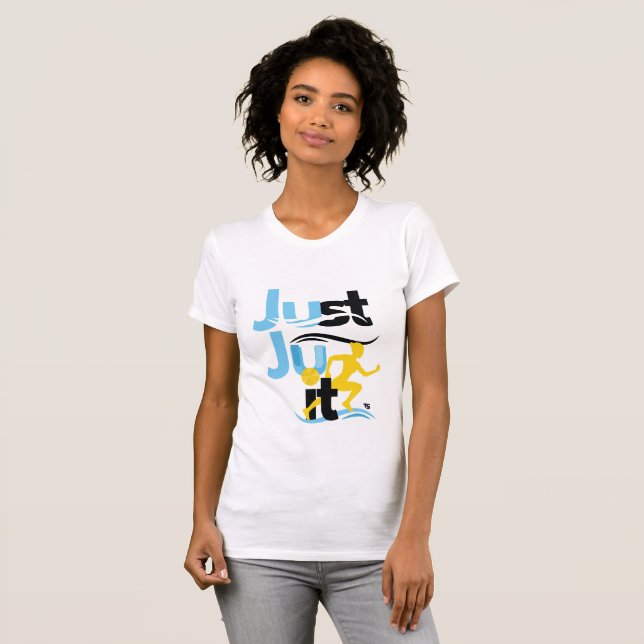 Camiseta "Apenas Ju It" na moda, ajustado finas senhoras te (Frente Completa)