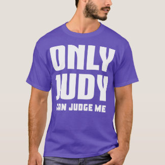 Camiseta Apenas Judy Pode Me Julgar 1