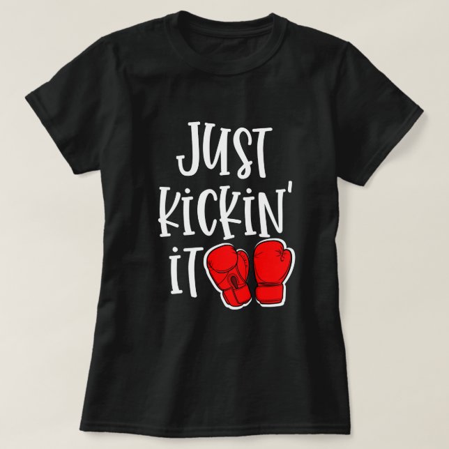Camiseta Apenas Kickin ele presente do lutador das citações (Frente do Design)