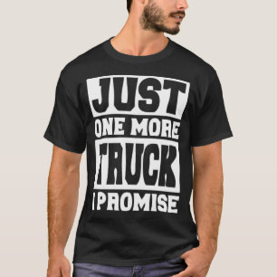 Camiseta Apenas Mais Um Caminhão Eu Prometo que presentes 