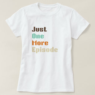 Camiseta Apenas Mais Um Episódio