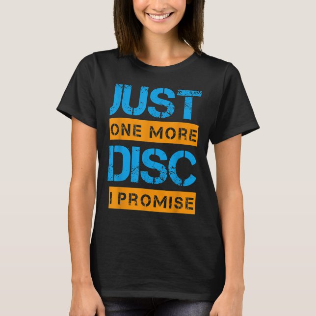 Camiseta Apenas Mais Um Jogo De Golfe De Disco Discando Slo (Frente)