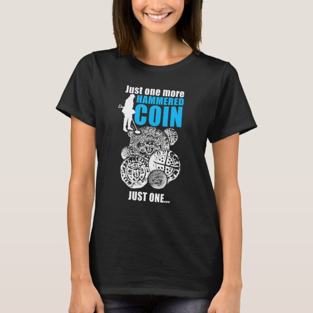Camiseta Apenas Mais Um Metais De Moedas Com Hammered Detec (Frente)