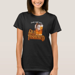 Camiseta Apenas Me Chame Coquetel de Uísque ao Modo Antigo