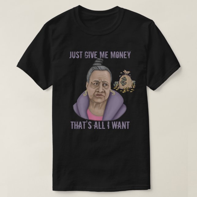 Camiseta Apenas Me Dê Dinheiro (Frente do Design)