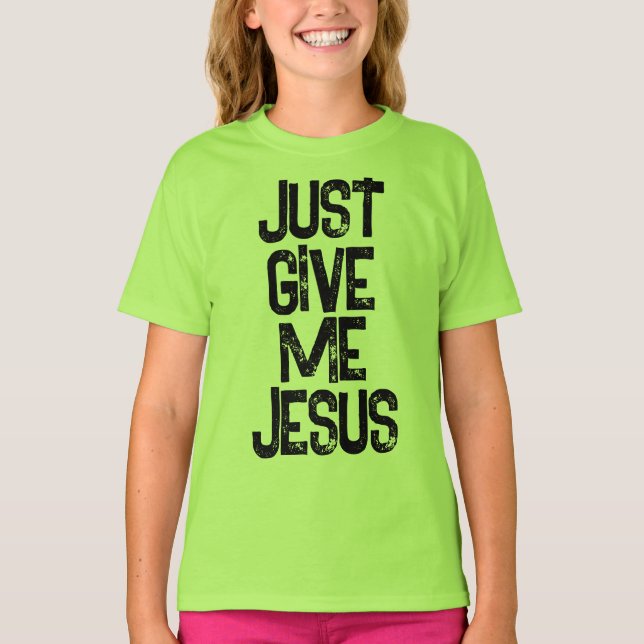 Camiseta Apenas Me Dê Jesus Christian (Frente)