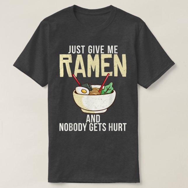 Camiseta Apenas me dê Ramen e ninguém se machuca Ramen Love (Frente do Design)