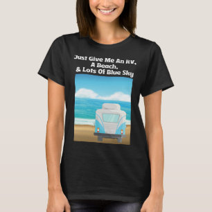 Camiseta Apenas me dê um RV uma praia e muito céu azul