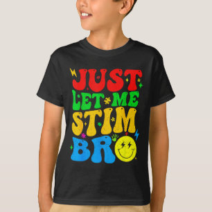 Camiseta Apenas Me Deixe Estimular Irmão Engraçado Conscien