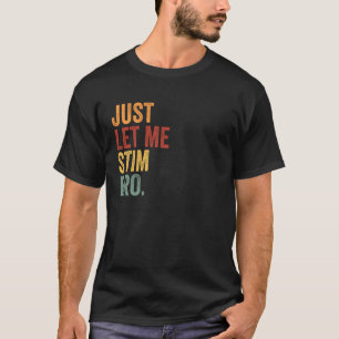 Camiseta Apenas Me Deixe Estimular Irmão Engraçado Conscien