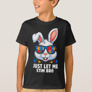 Camiseta Apenas Me Deixe Estimular Irmão Mês de Conscientiz