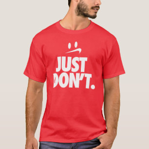 Camiseta "Apenas Não"