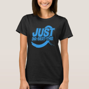 Camiseta Apenas o Dia-Beat-This Diabetes Consciência