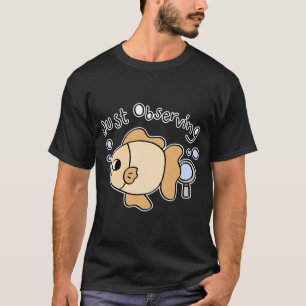 Camiseta Apenas Observando Peixes Fofos