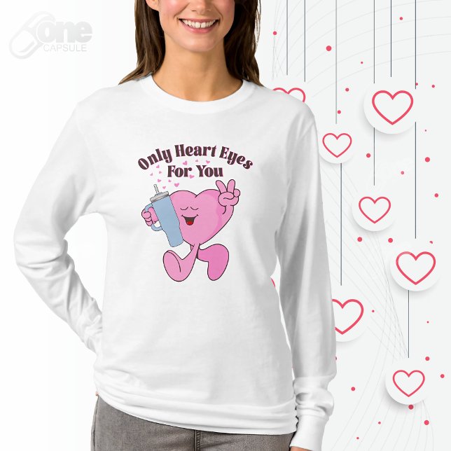 Camiseta Apenas Olhos De Coração Para Você (Criador carregado)