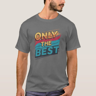 Camiseta Apenas os melhores