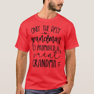 Camiseta Apenas Os Melhores Avós São Promovidos Para Excele
