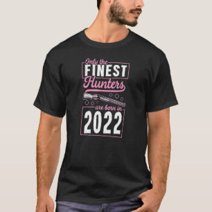 Camiseta Apenas os melhores caçadores estão Nasceres em 202