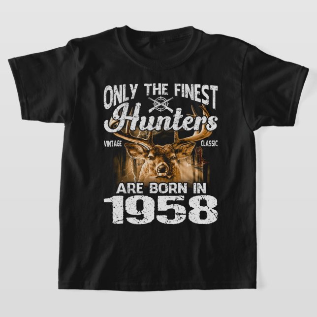 Camiseta Apenas Os Melhores Caçadores São Nasceres Em 1958  (Postura )