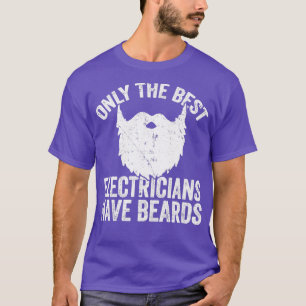 Camiseta Apenas os melhores eletricistas têm barba classe B