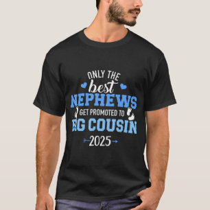 Camiseta Apenas Os Melhores Sobrinhos São Promovidos Ao Pri