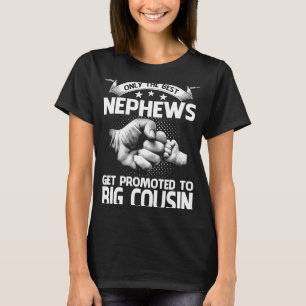 Camiseta Apenas Os Melhores Sobrinhos São Promovidos Para O