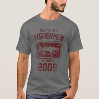 Camiseta Apenas Os Piores Pescadores Estão A Nascer Em 2009