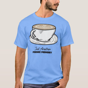 Camiseta Apenas Outra Segunda-Feira Maníaca 2
