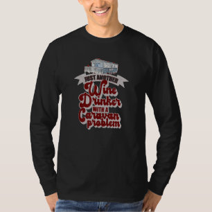 Camiseta Apenas Outro Bebê De Vinho Com Um Problema De Cara