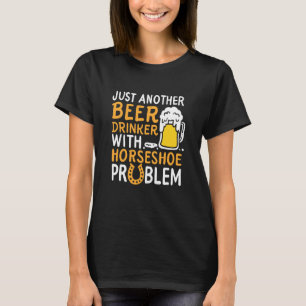 Camiseta Apenas Outro Bebedor de Cerveja com um Problema de