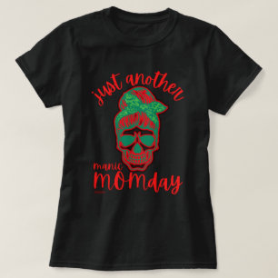 Camiseta APENAS OUTRO dia de as mães engraçado da MOMDAY.