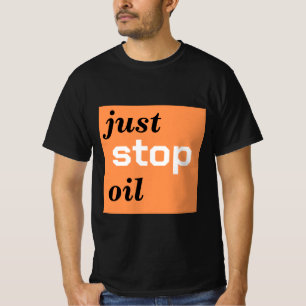 Camiseta apenas pare o óleo