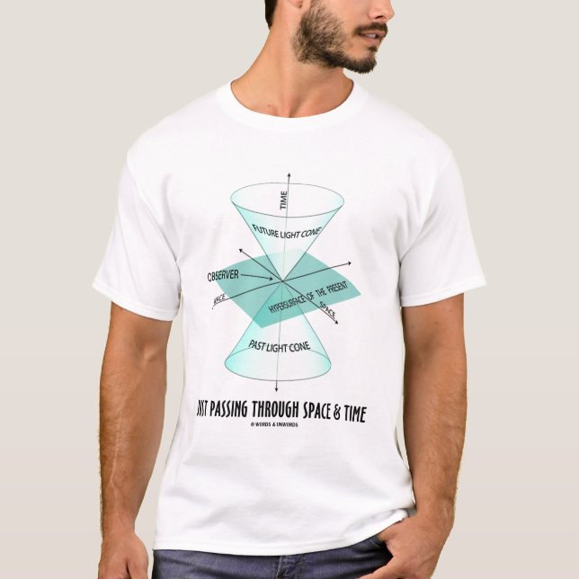 Camiseta Apenas passando com o espaço & o tempo (física) (Frente)