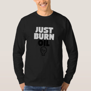 Camiseta Apenas Queime Petróleo Ativista Anti Esquerdista M