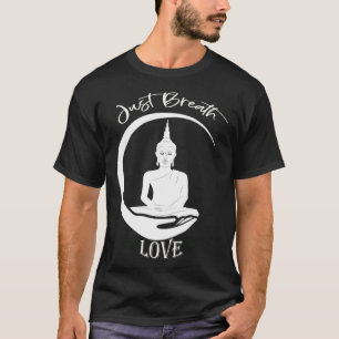 Camiseta apenas respire amor Buda YingYang Zen Yoga Budista